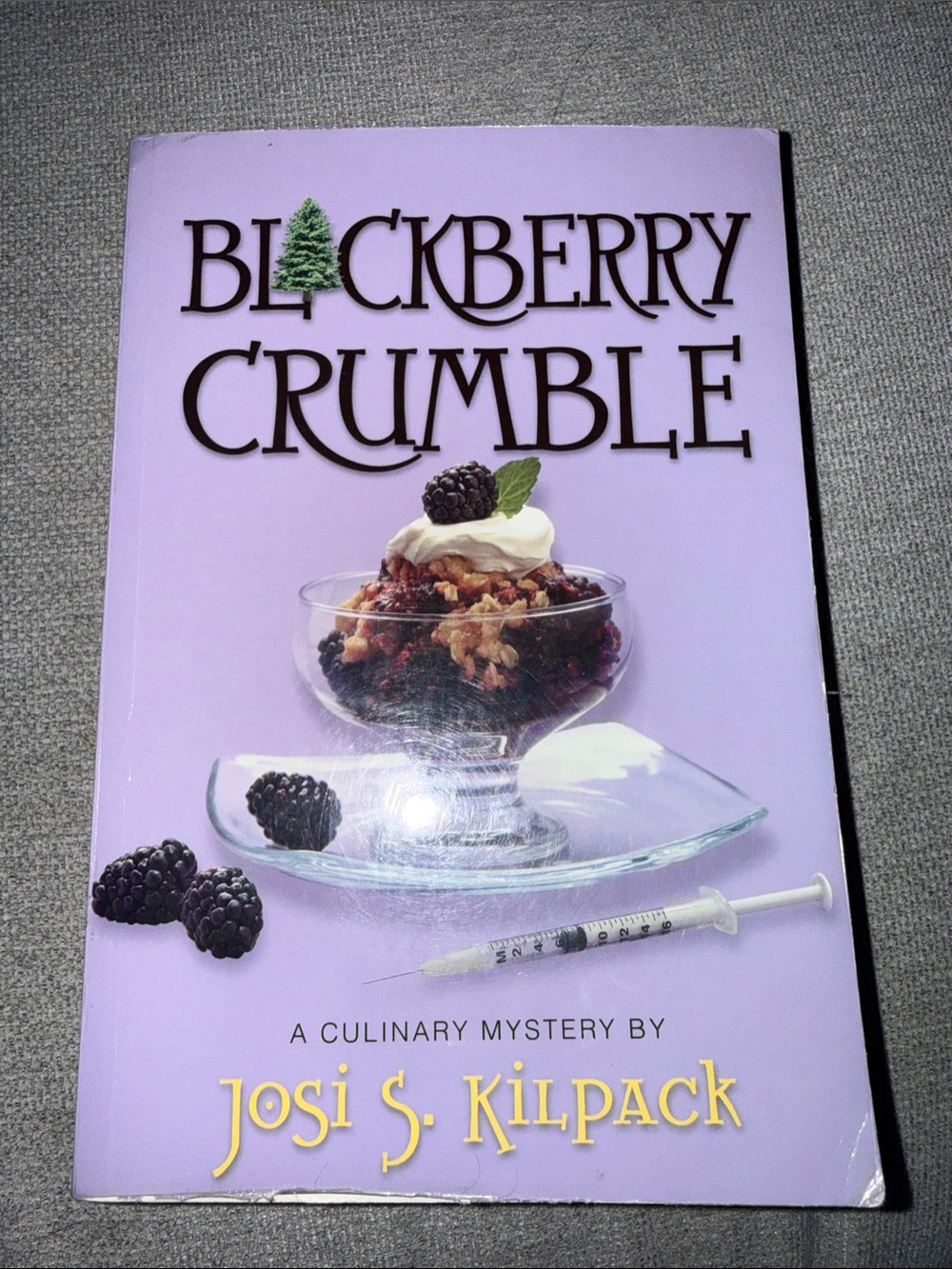 Blackberry Crumble A culinary mystery by Josi S. Kilpack